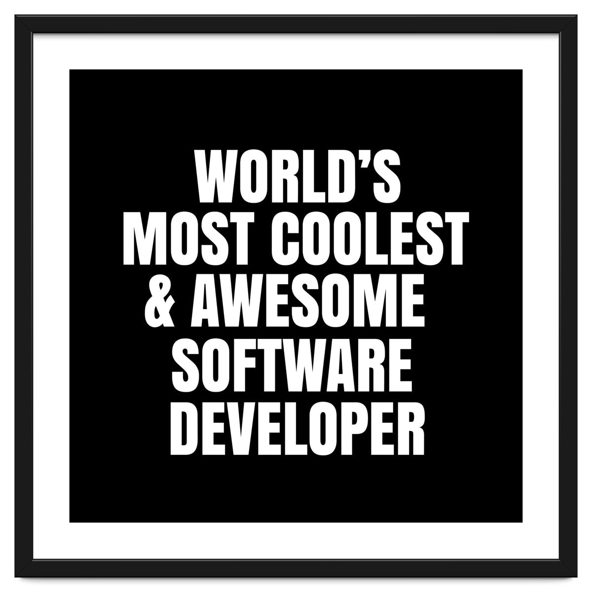 World's most coolest and awesome software developer
