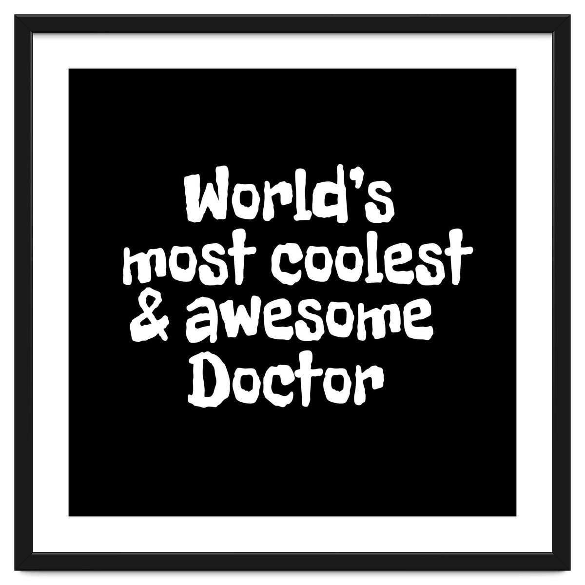 World's  most coolest and awesome doctor