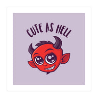 Cute as Hell Devil with Dark Text (Print Only)