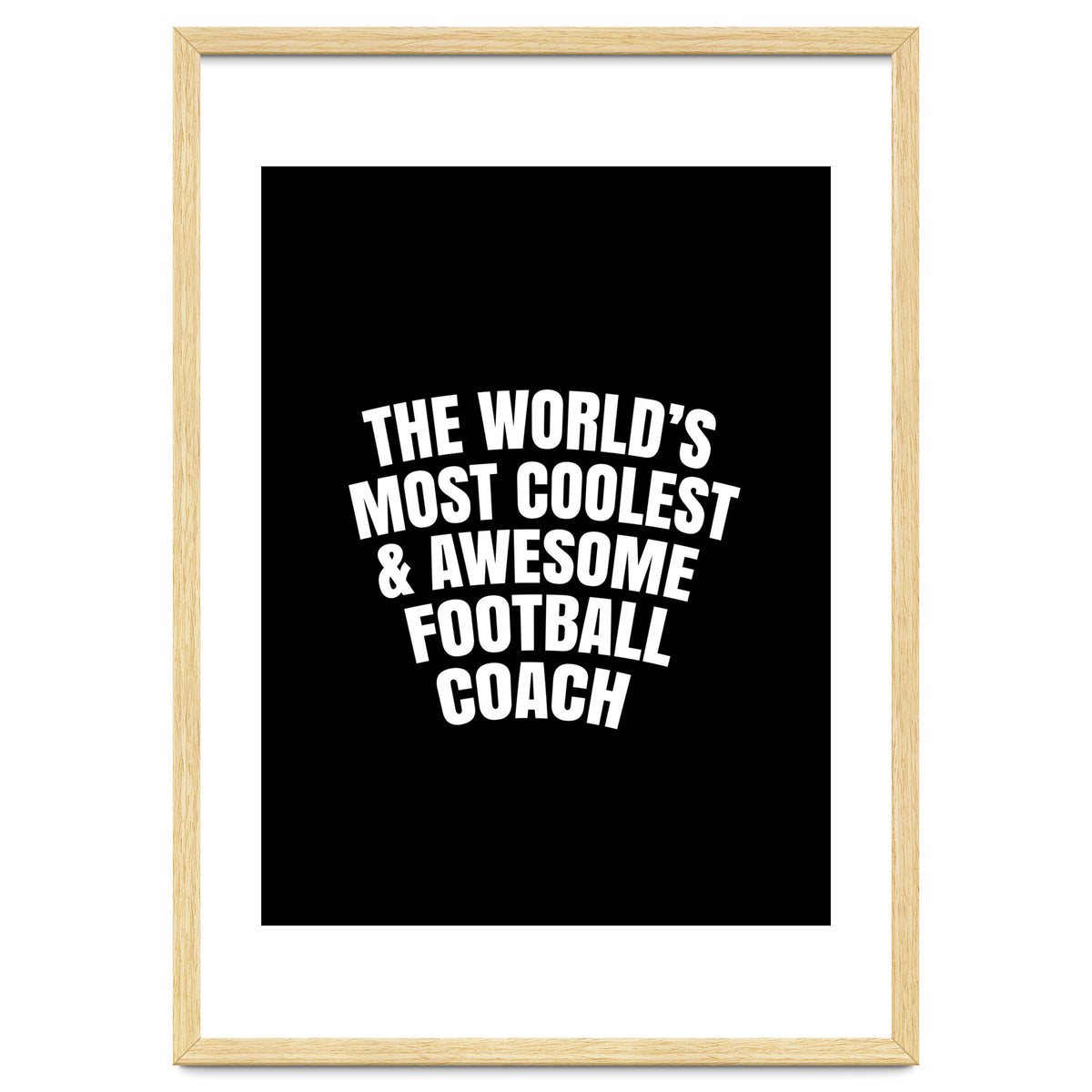 World's most coolest and awesome football Coach