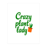 Crazy Plant Lady (Print Only) thumbnail