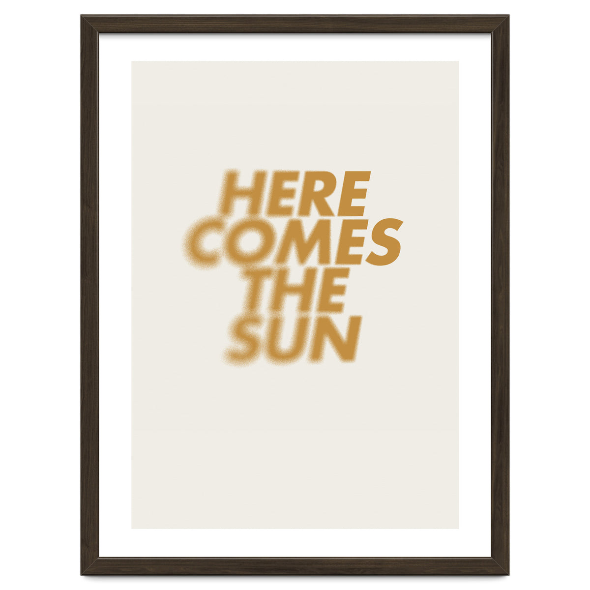 HERE COMES THE SUN