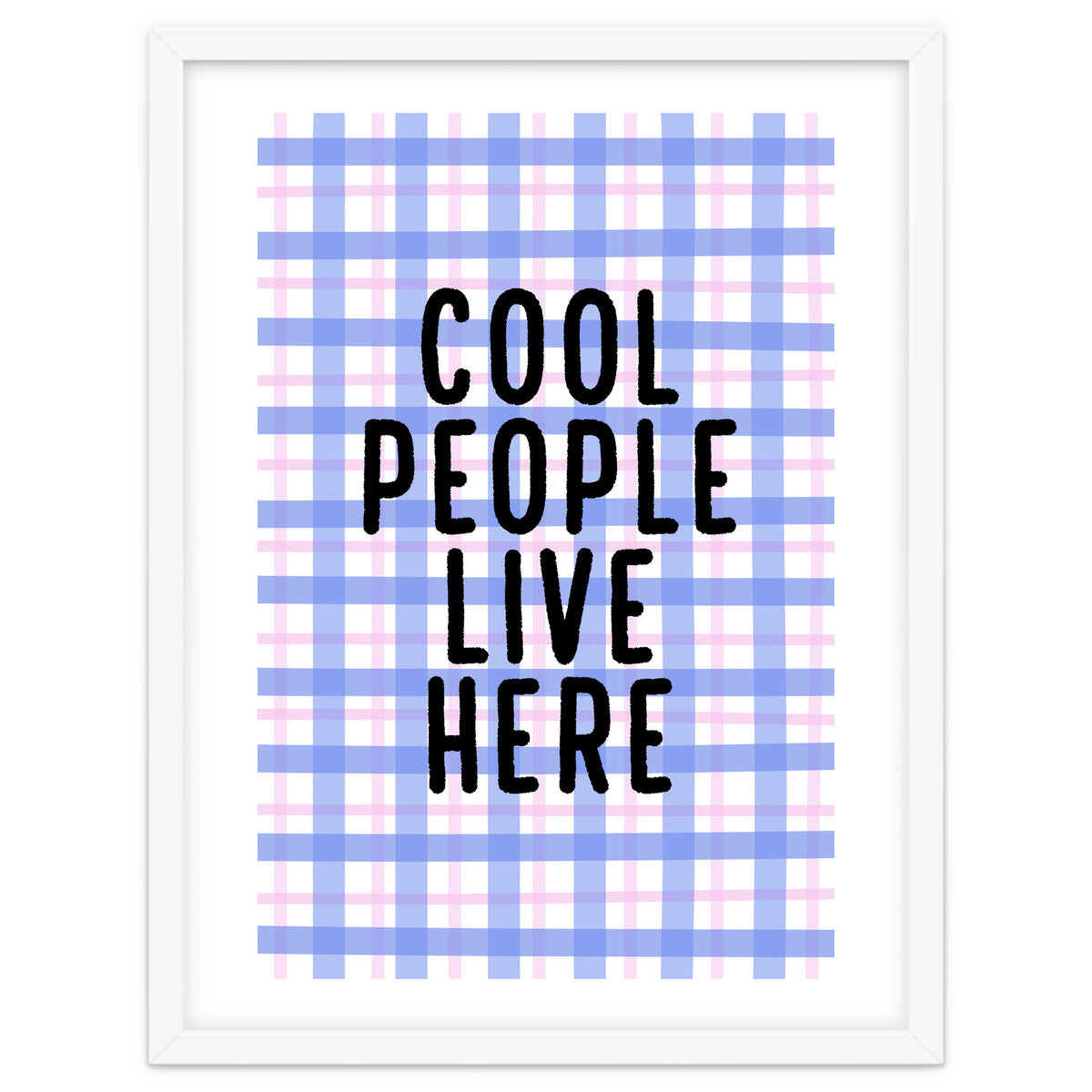 Cool People Live Here, Fun Playful Quote Print for Bright Happy Home Decor