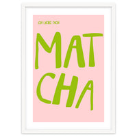 Matcha Typography Kitchen Print, Green Tea Quote Poster for Cozy Cafe Decor