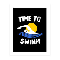 Time To Swimm  (Print Only)