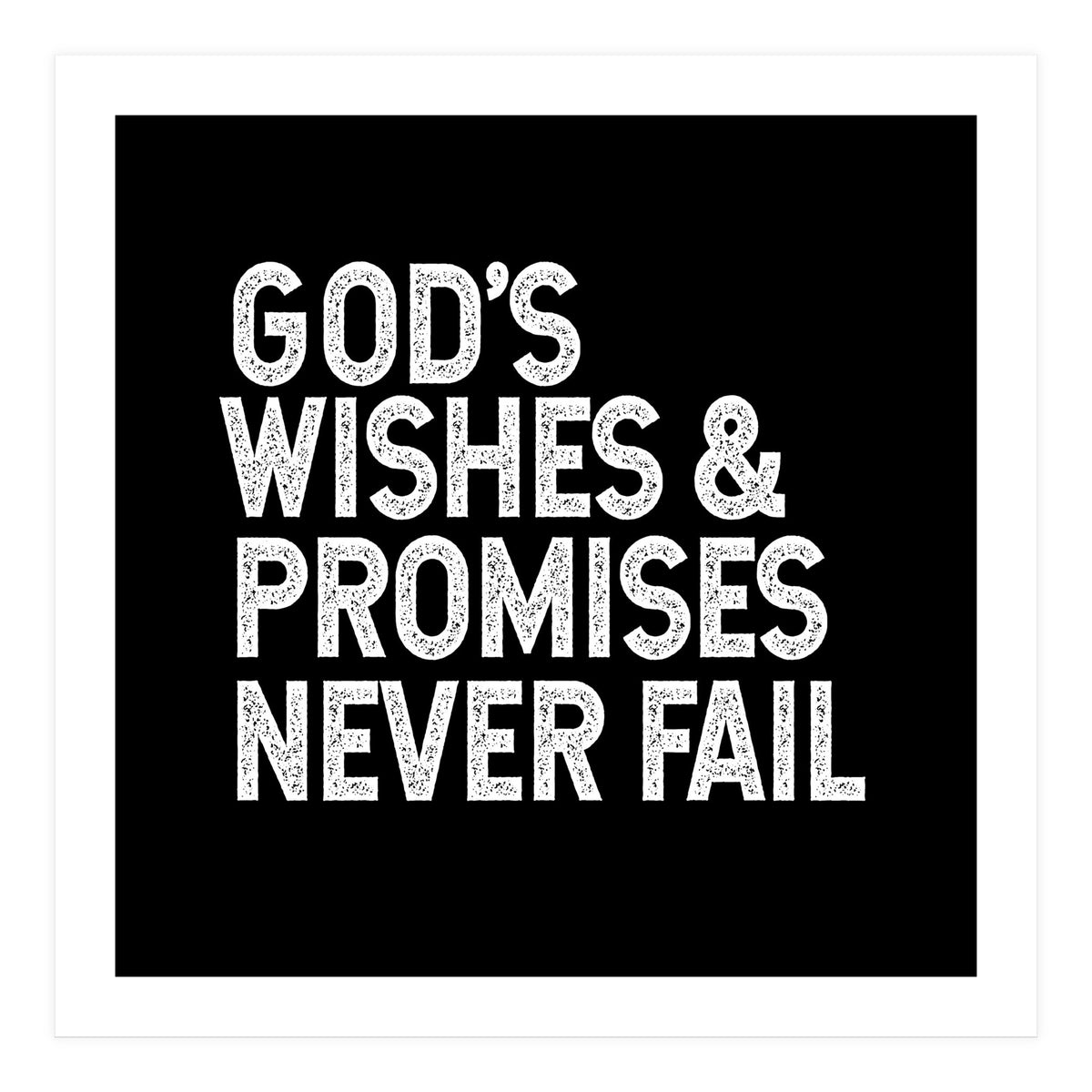 God's wishes and promises never fail (Print Only)