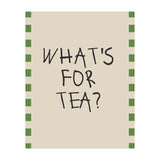 What’s For Tea, Cute Kitchen Quote Print, Playful Wall Art for Dining Spaces (Print Only) thumbnail