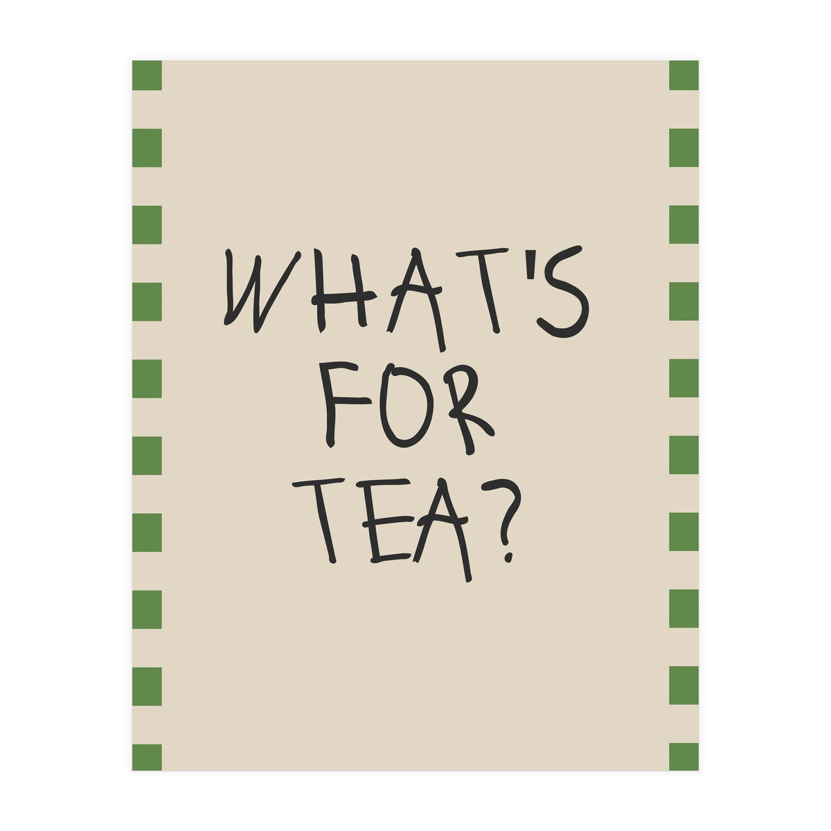 What’s For Tea, Cute Kitchen Quote Print, Playful Wall Art for Dining Spaces (Print Only)