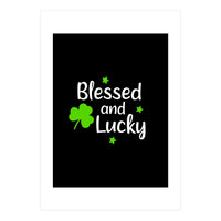 Blessed And Lucky (Print Only)