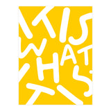 It Is What It Is. Typography Funky Quote Saying Words, Minimal Positivity Bright Yellow, Fun Quirky Eclectic Bohemian Contemporary Modern (Print Only) thumbnail