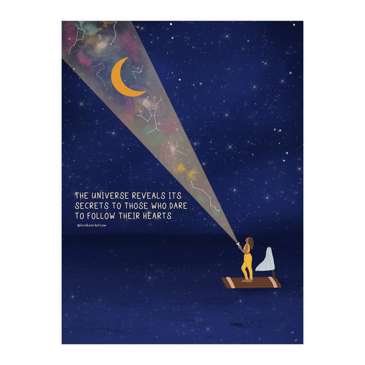 The Universe Reveals It's Secrets To Those Who Dare To Follow Their Hearts (Print Only)