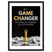 Be A Game Changer