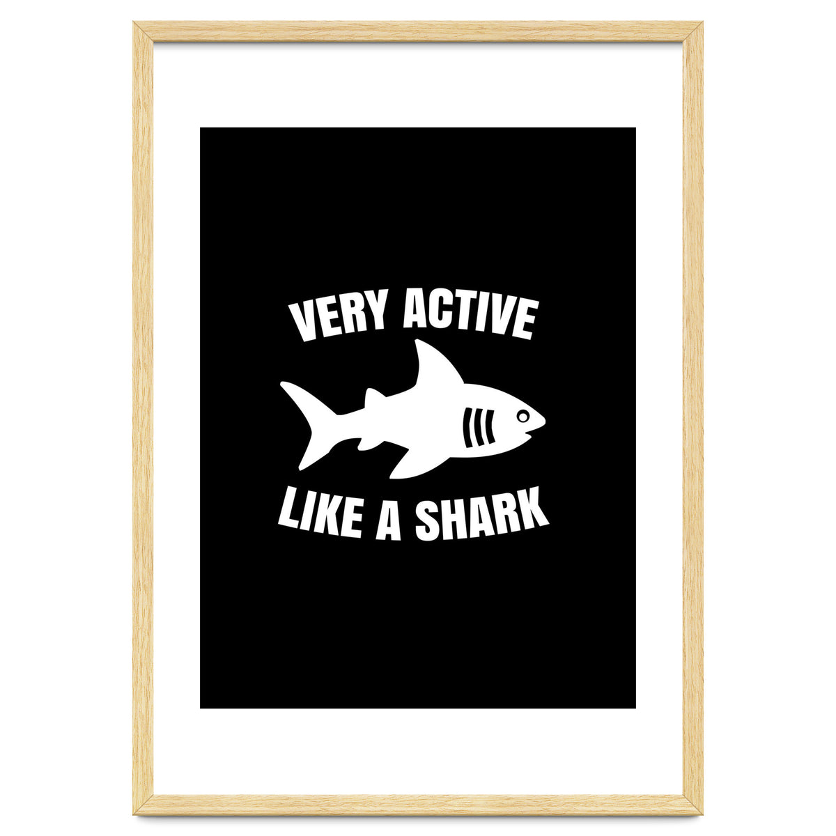 Very active like a shark