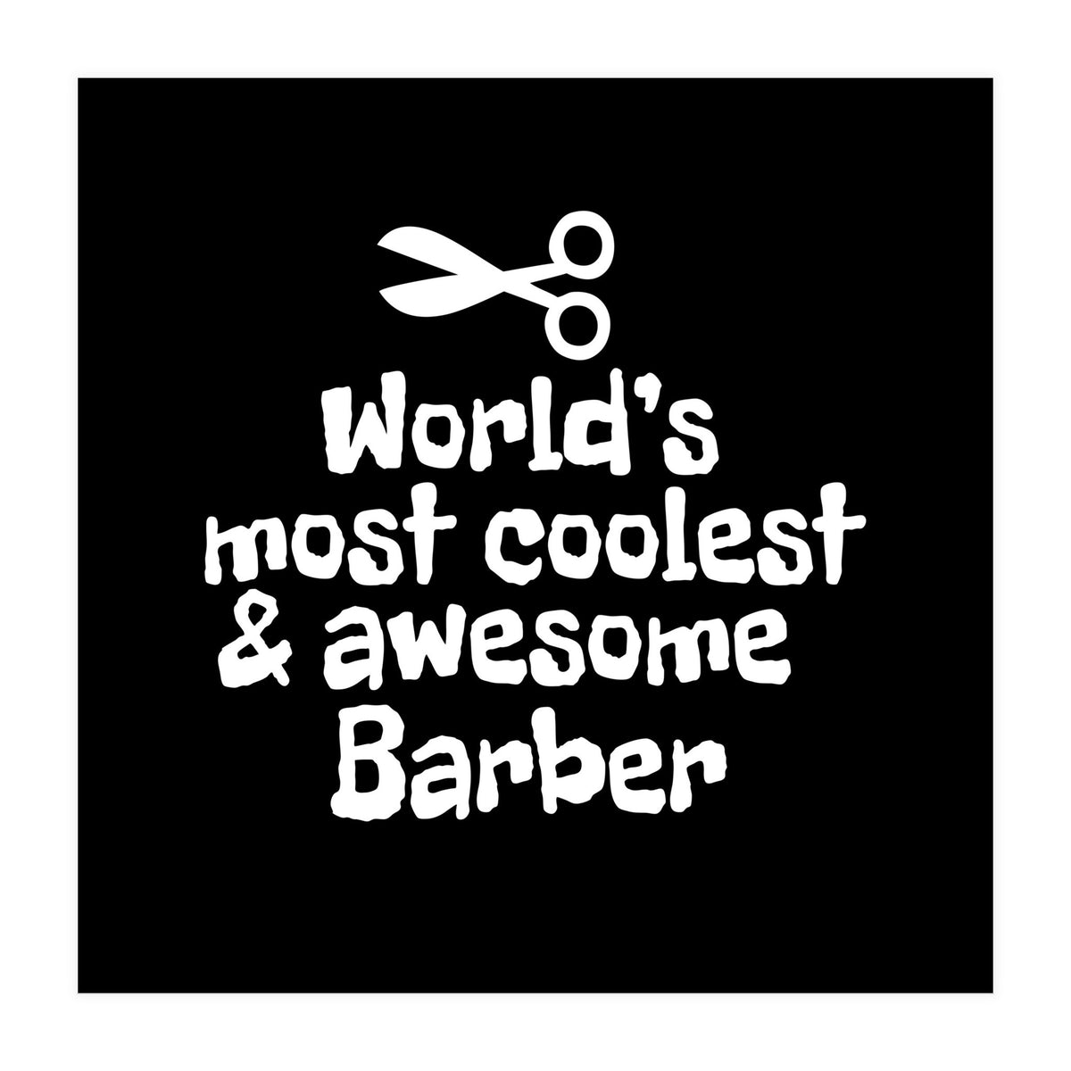 World's most coolest and awesome barber (Print Only)
