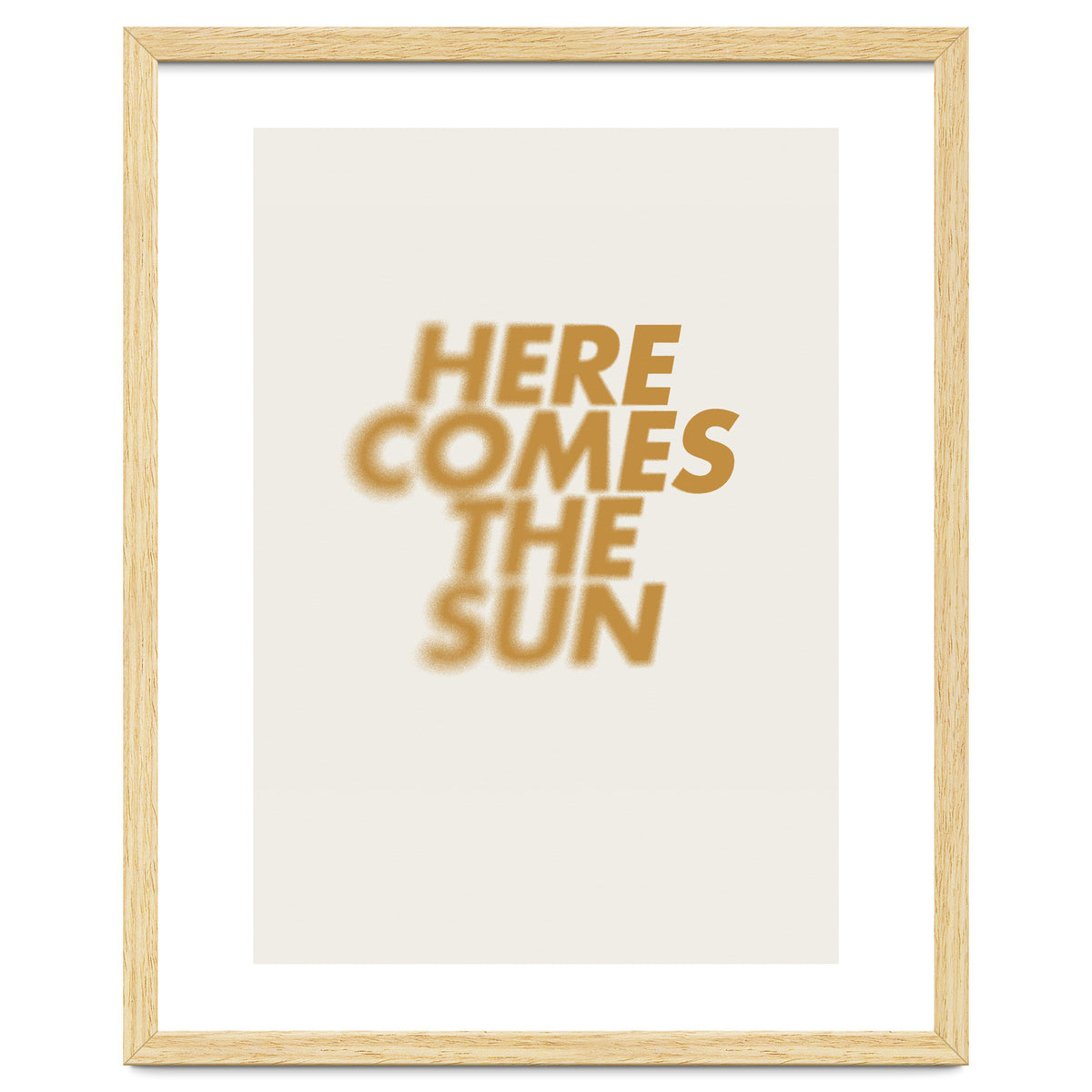 HERE COMES THE SUN