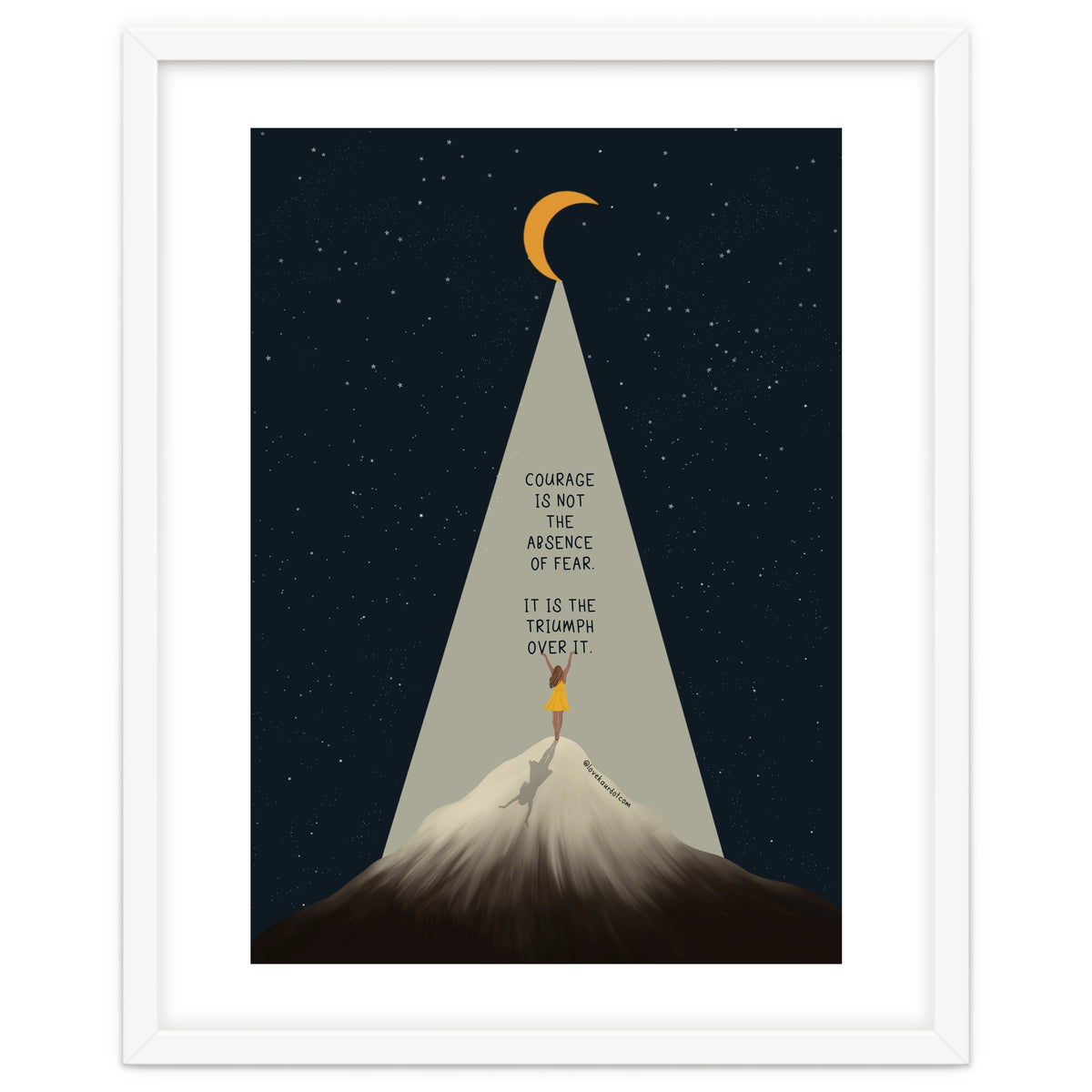 Courage Is Not The Absence Of Fear