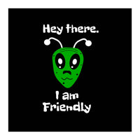 Friendly Alien  (Print Only)