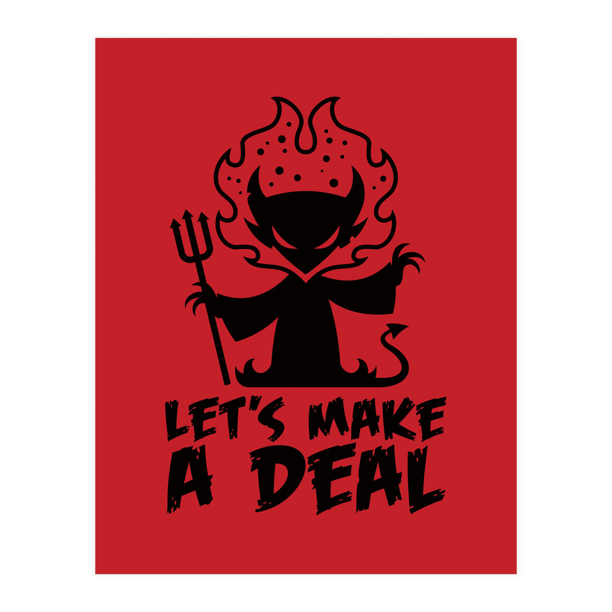 Let's Make A Deal with The Devil (Print Only)