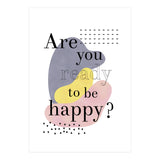 Are you ready to be happy? (Print Only) thumbnail