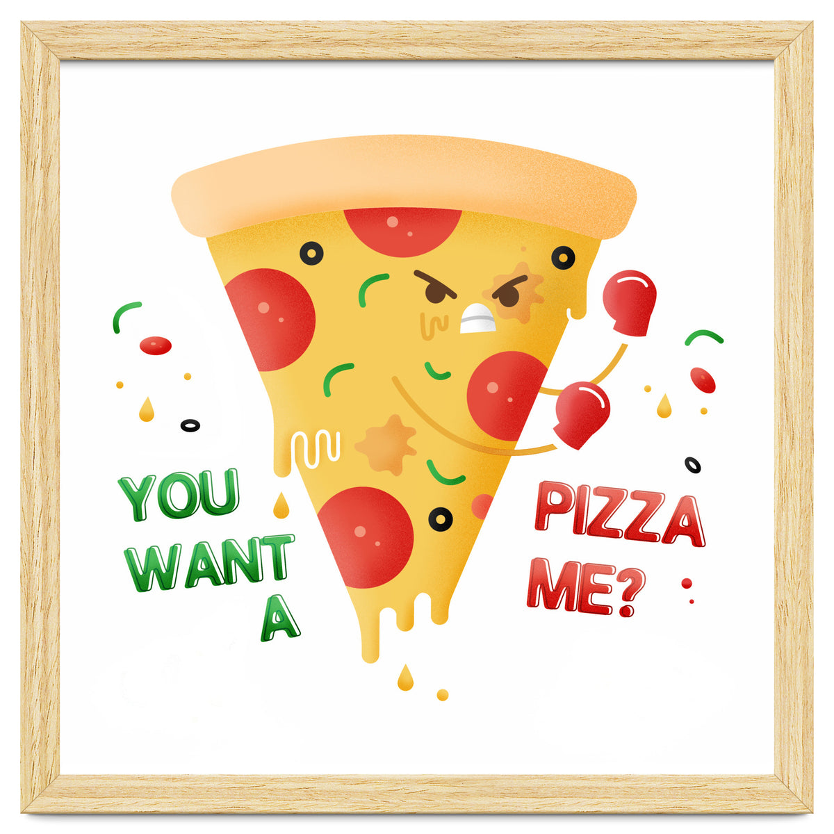 You want a pizza me?