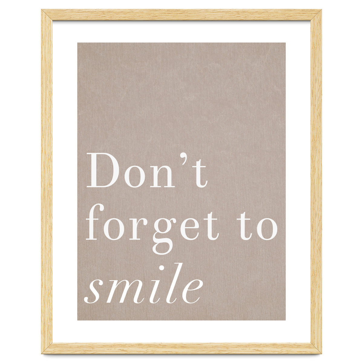 Don't Forget To Smile