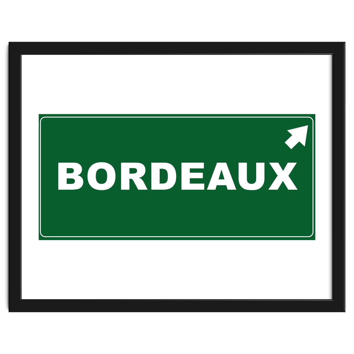 Let`s go to Bordeaux, France! Green road sign