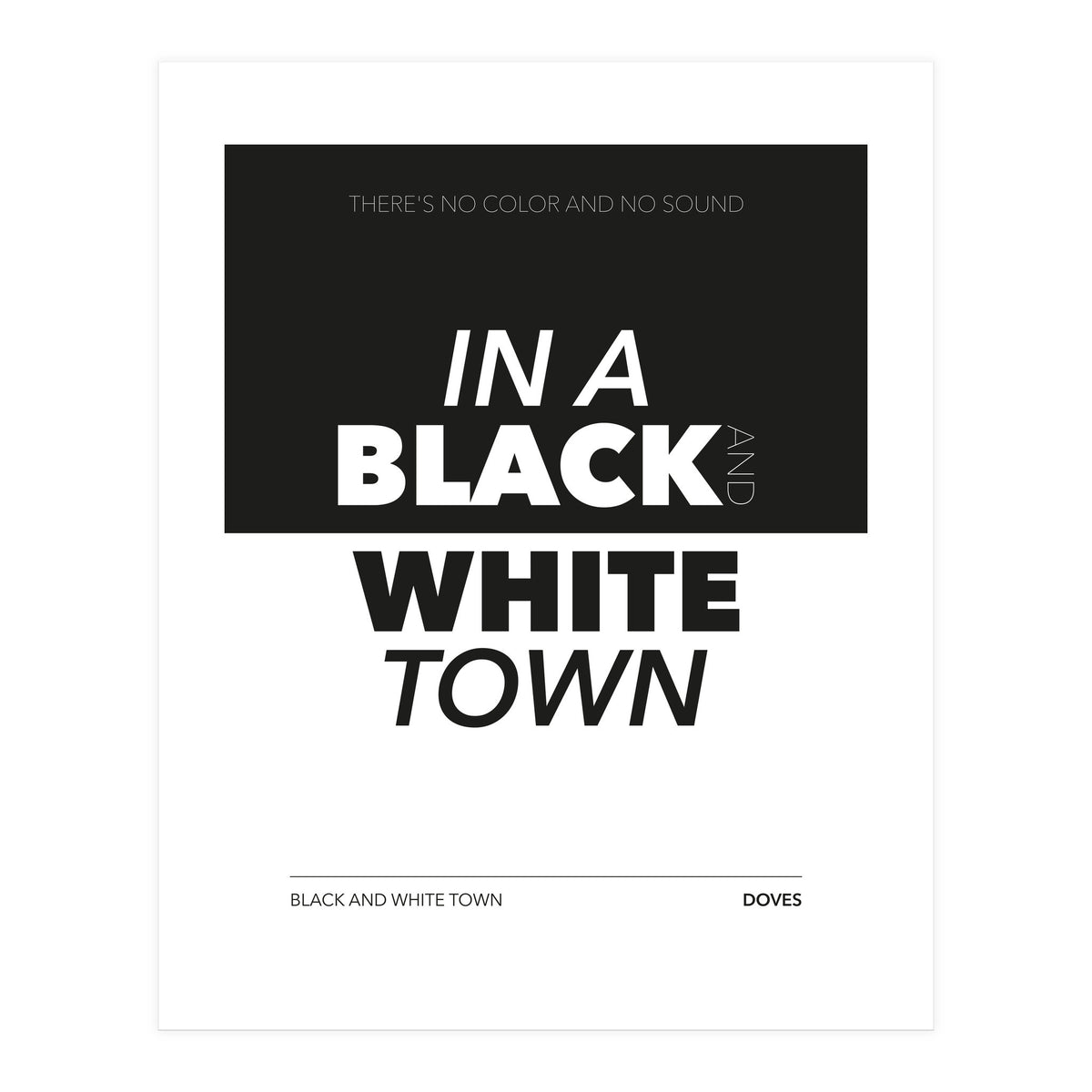 Doves - Black And White Town (Print Only)