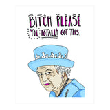 Bitch Please, You Totally Got This (Print Only) thumbnail