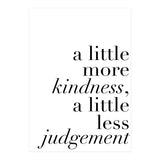 A Little More Kindness A Little Less Judgement (Print Only) thumbnail