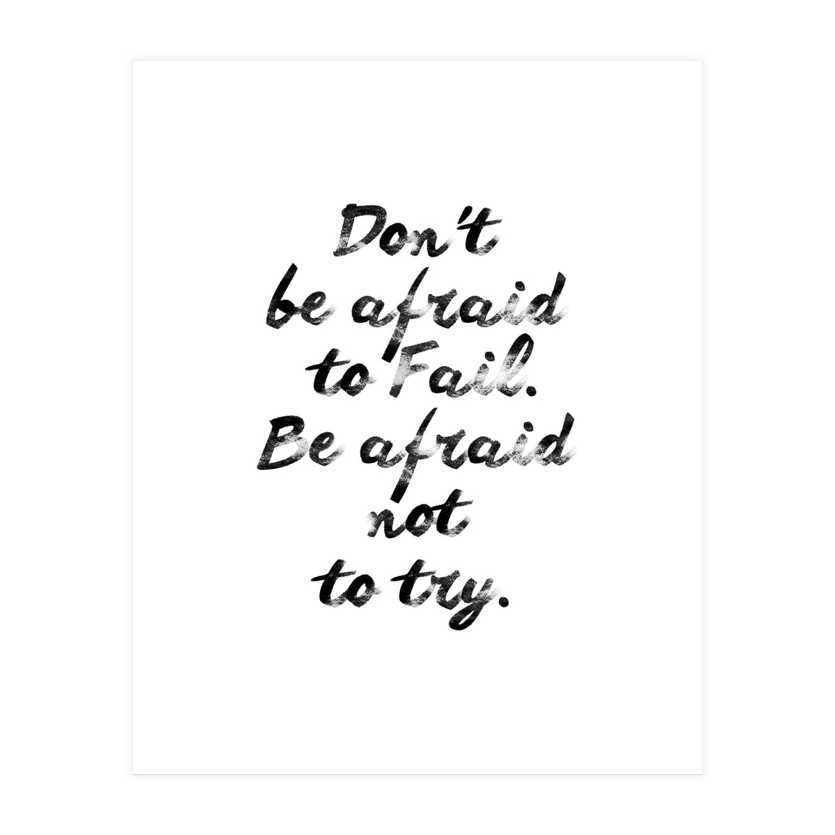Don't Be Afraid (Print Only)
