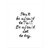 Don't Be Afraid (Print Only)