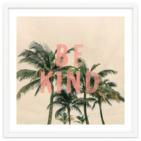 Be Kind Palm