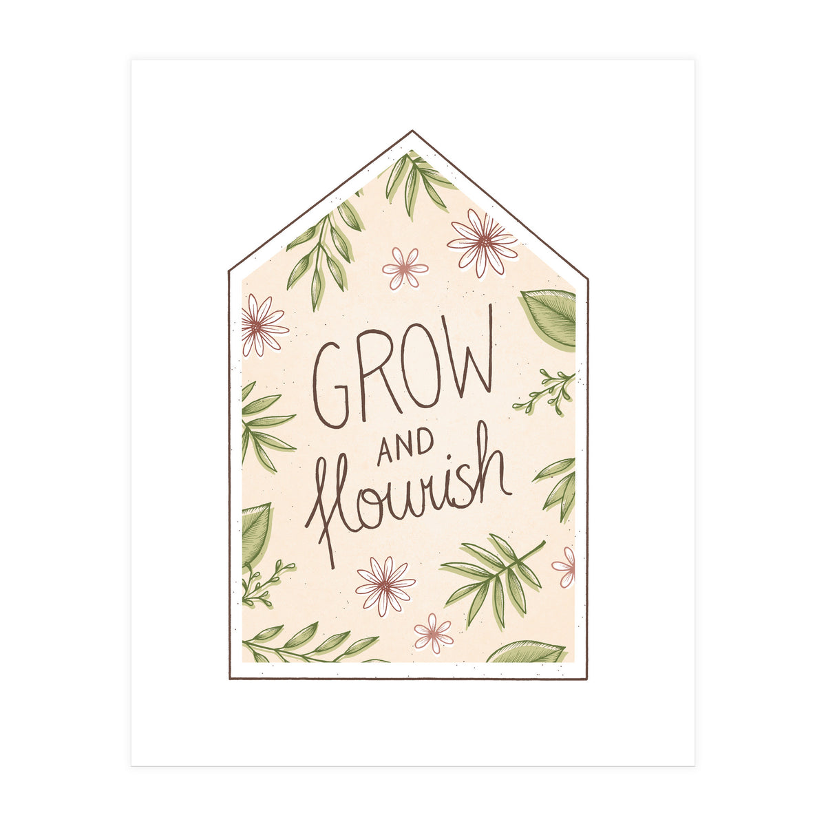 Grow And Flourish (Print Only)