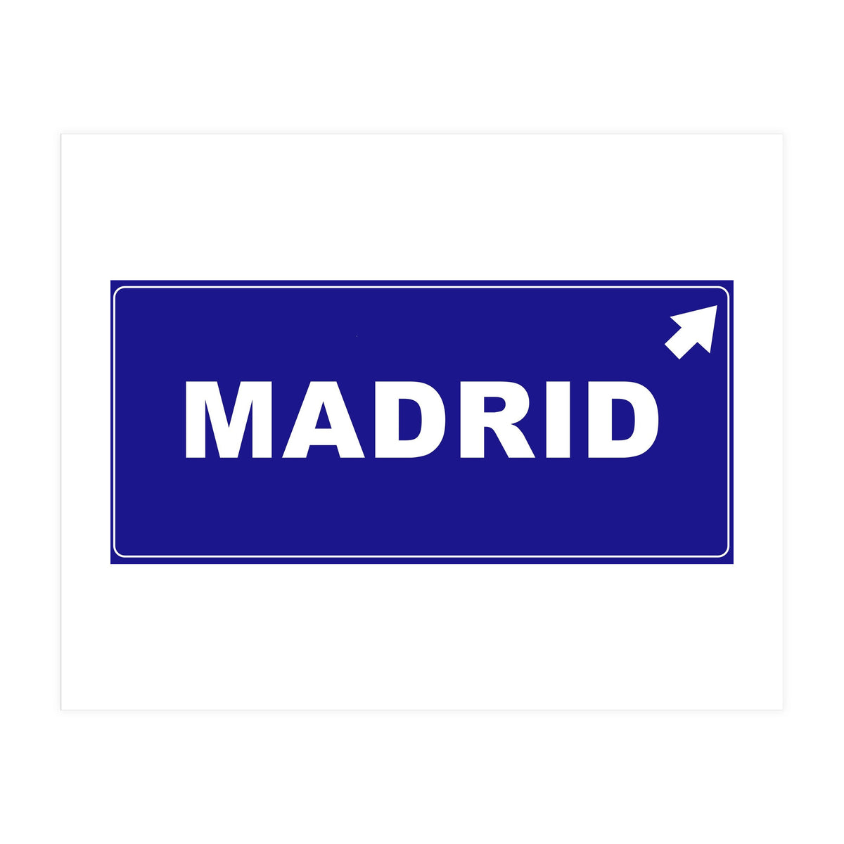 Let`s go to Madrid, Spain! Blue road sign (Print Only)