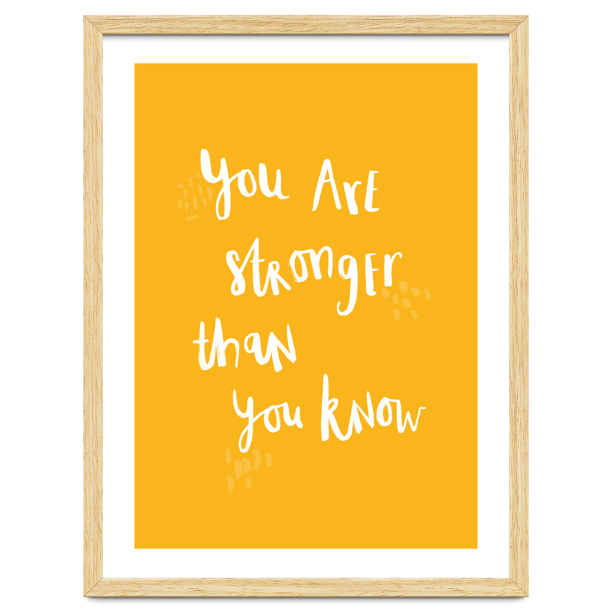 You Are Stronger Than You Know