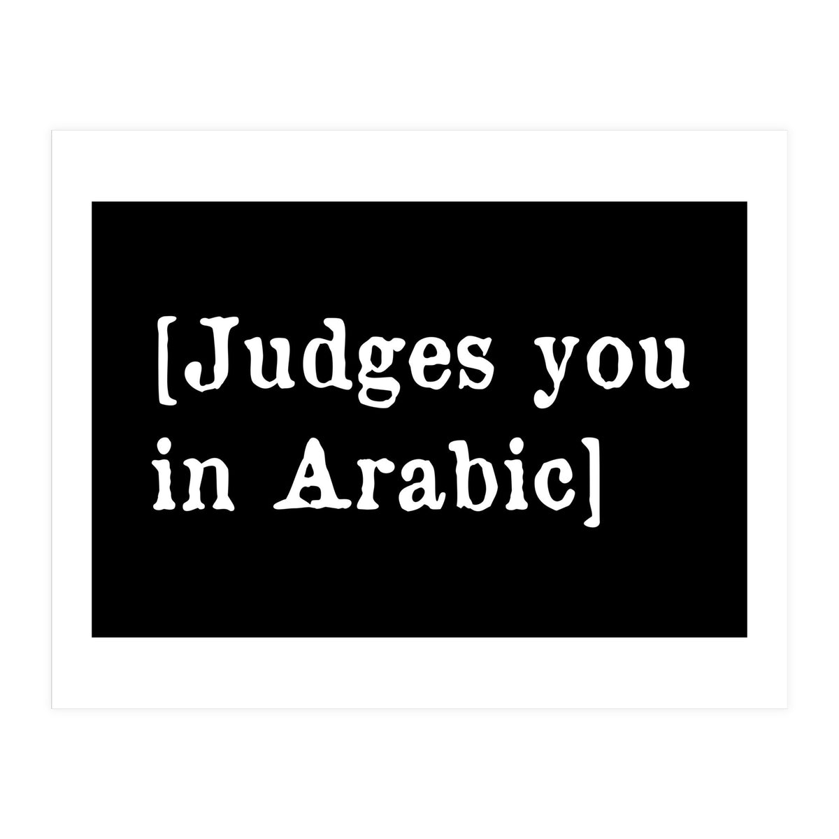 Judges You In Arabic (Print Only)