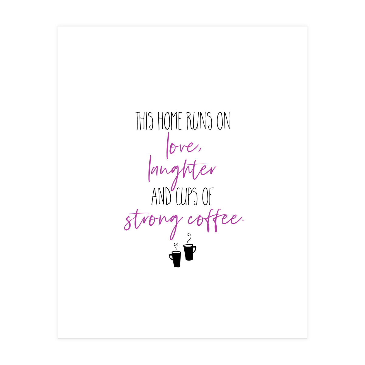 Strong Coffee (Print Only)