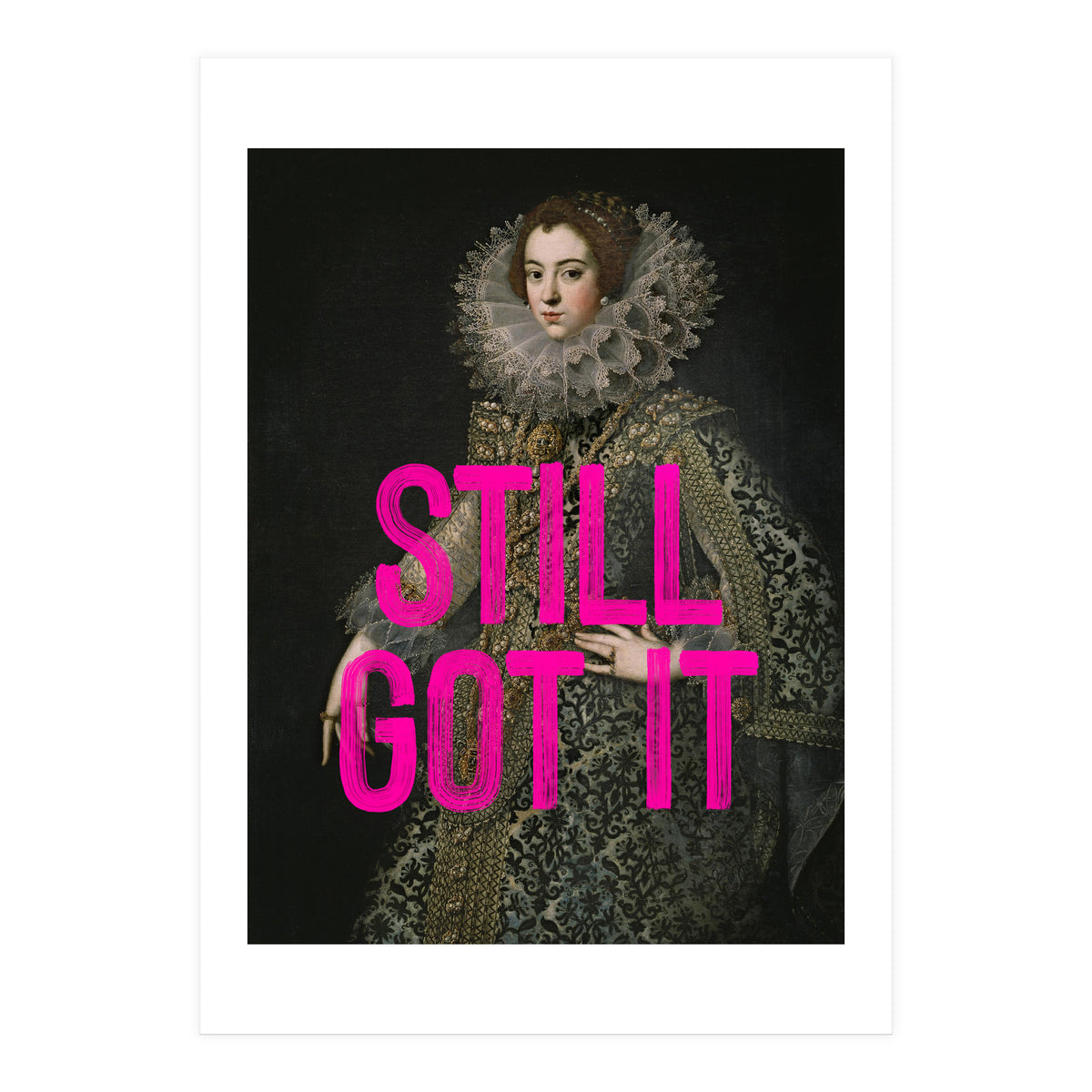 Still Got It (Print Only)