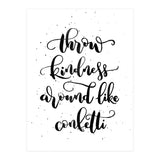 Throw Kindness Around Like Confetti (Print Only) thumbnail