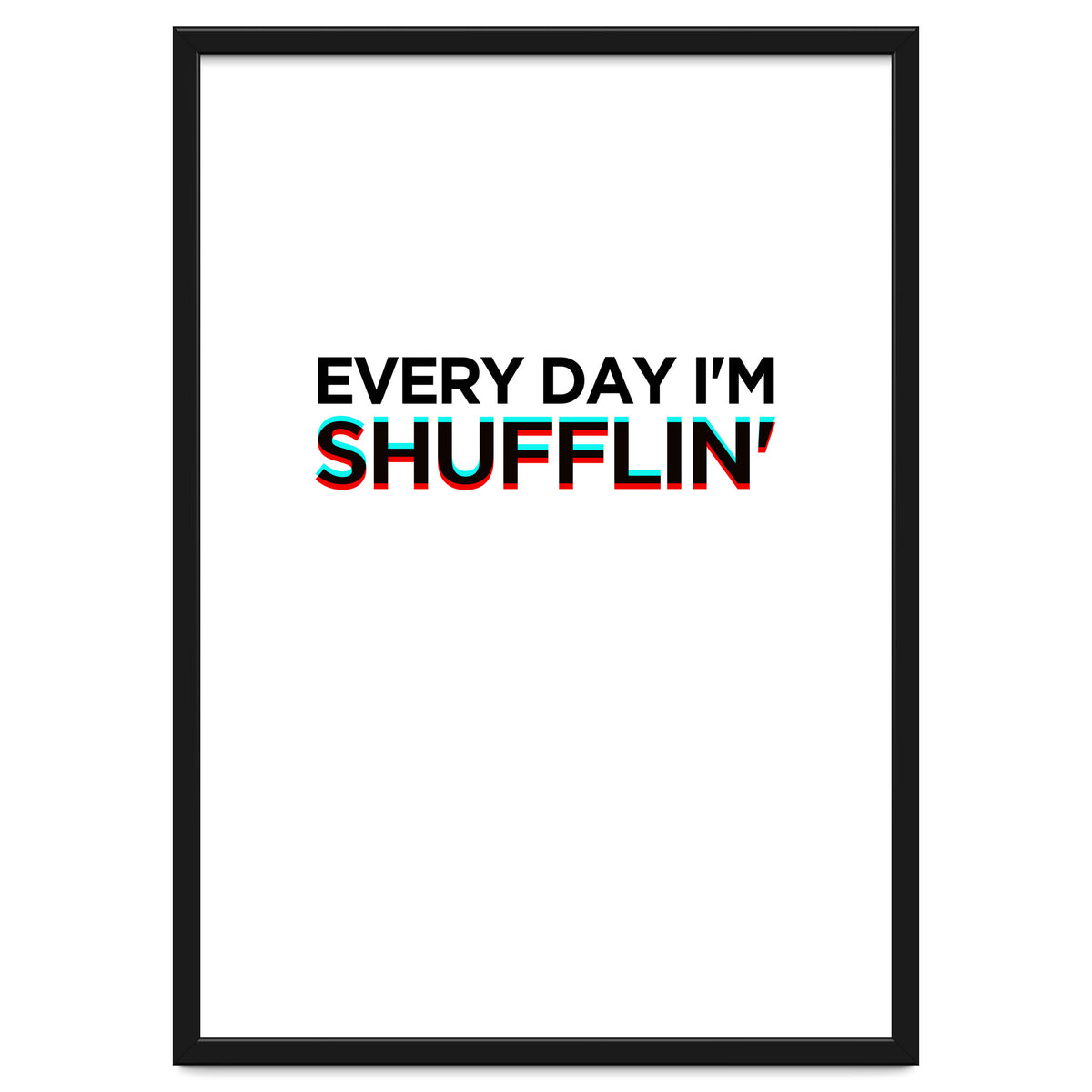 SHUFFLIN