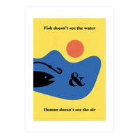 Fish - Water & Human - Air (Print Only)