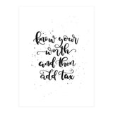 Know Your Worth And Then Add Tax (Print Only) thumbnail