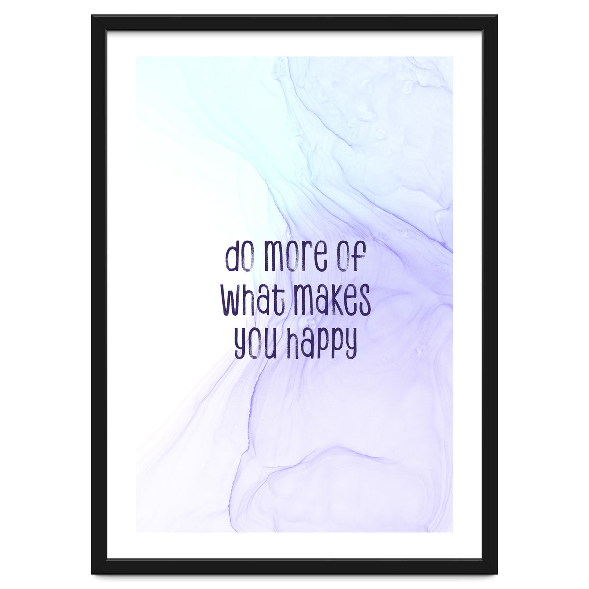 Do more of what makes you happy | floating colors