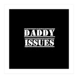 Daddy issues (Print Only) thumbnail