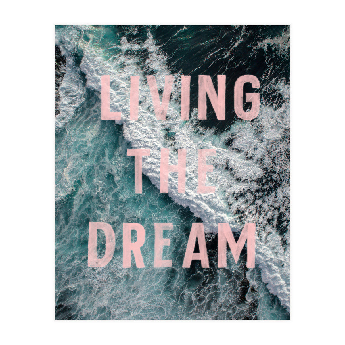 Living The Dream (Print Only)