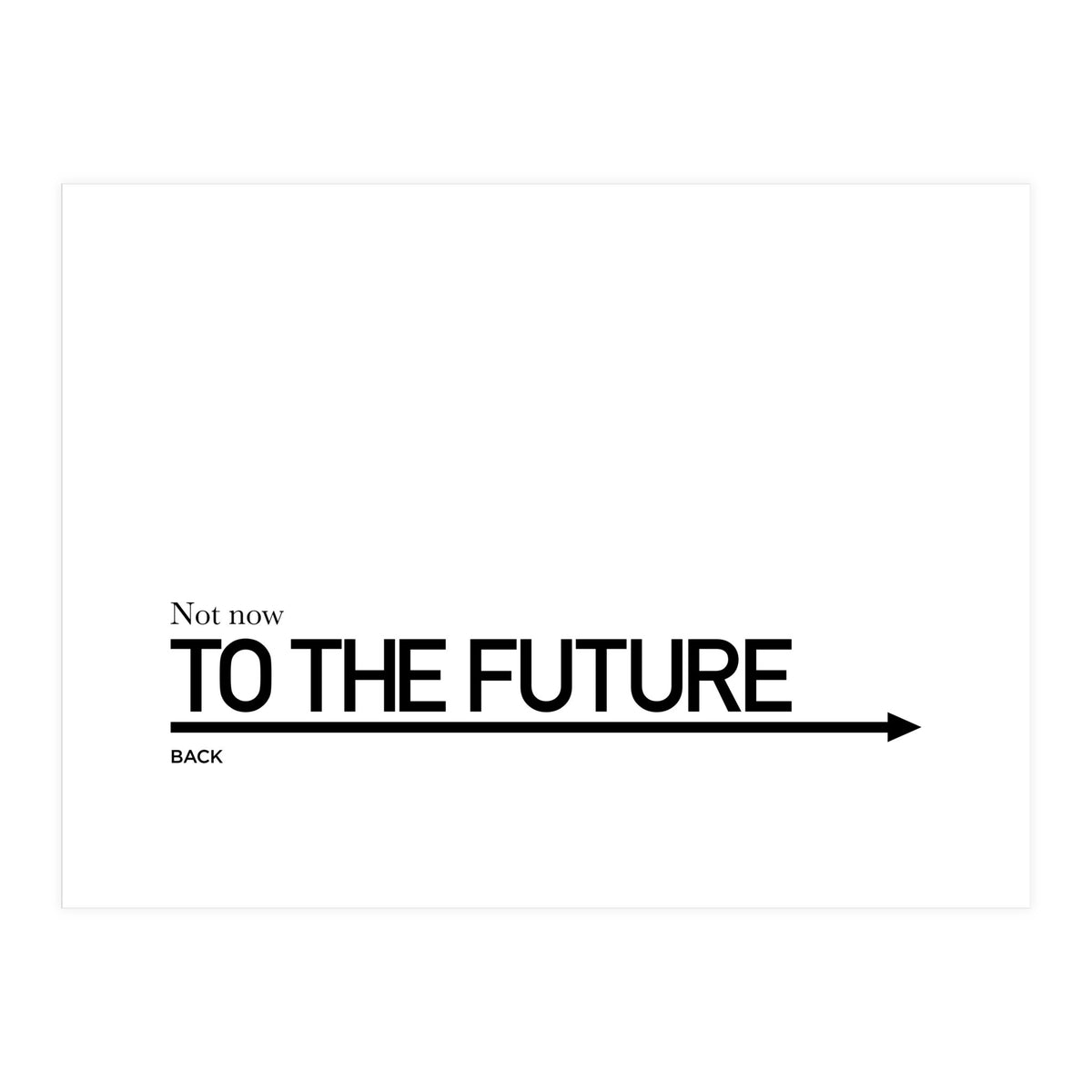 TO THE FUTURE (Print Only)