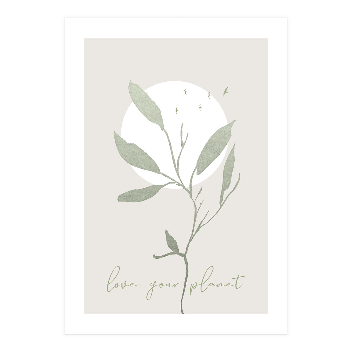 Love your planet (Print Only)