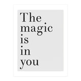 The Magic Is In You, Grey (Print Only) thumbnail