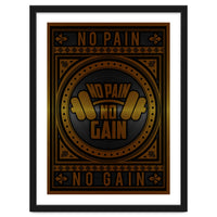 No Pain No Gain