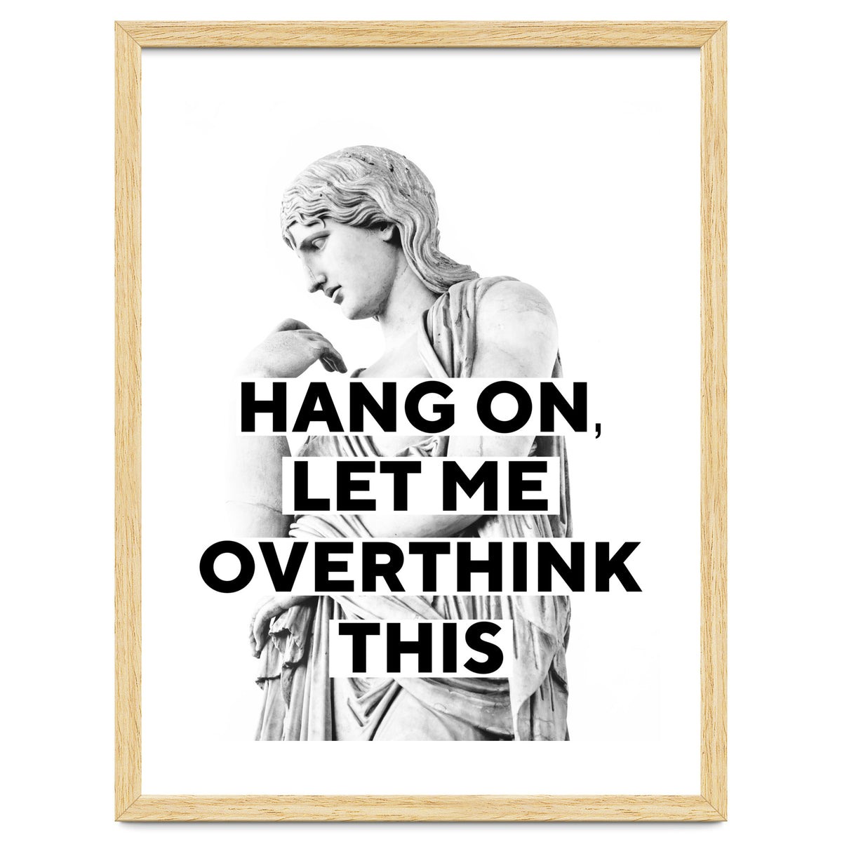 Hang On Let Me Overthink This